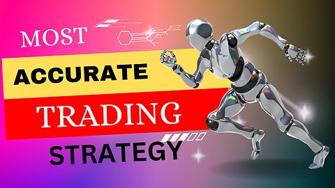THE MOST ACCURATE TRADING STRATEGY RIGHT NOW - MUST TRY!