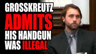 Grosskreutz ADMITS his Handgun was ILLEGAL