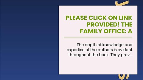 Please click on link provided! The Family Office: A Comprehensive Guide for Advisers, Practitio...