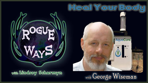 Heal Your Body with George Wiseman