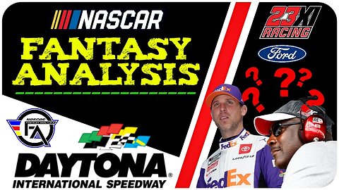 NASCAR Fantasy Analysis for Daytona International Speedway