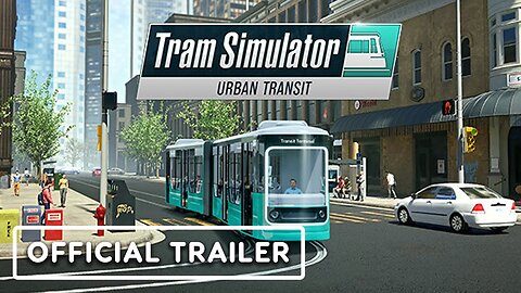 Tram Simulator Urban Transit - Official Console Launch Trailer