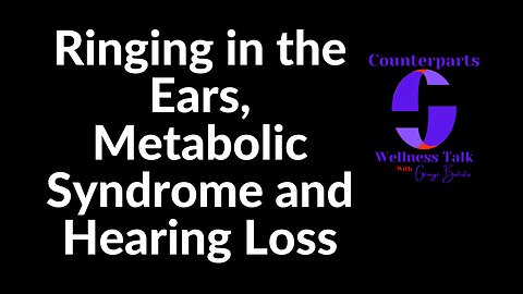 Ringing in the Ears, Metabolic Syndrome and Hearing Loss