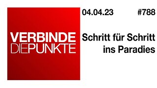 Verbinde die Punkte 788 - Schritt für Schritt ins Paradies vom 04.04.2023