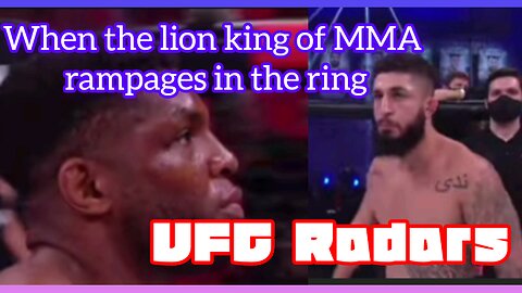 When the Lion King of MMA rampages in the ring