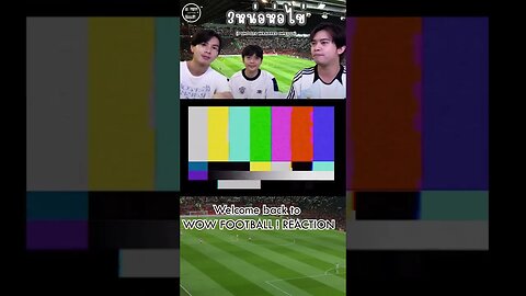 REACTION : Football Ep.1 กับ3หน่อห่อไข่ (3 shoots wrapped in eggs) (FULL TRANSLATE)