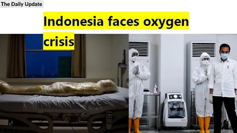 Indonesia faces oxygen crisis | The Daily Update
