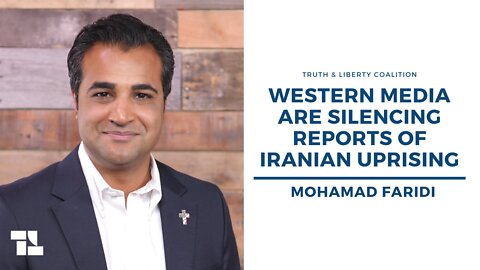 Mohamad Faridi: Western Media Are Silencing Reports of Iranian Uprising