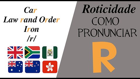 Roticidade - A pronúncia do R em inglês (sotaques não-róticos)
