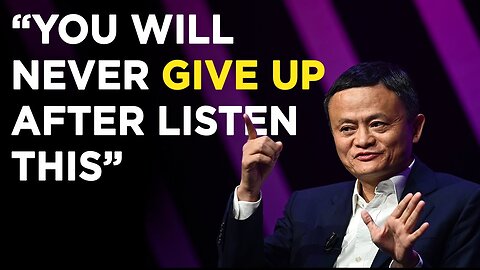 Jack Ma's speech about failure Listen Before Giving Up