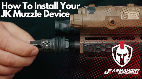 How To Install Your JK Muzzle Device
