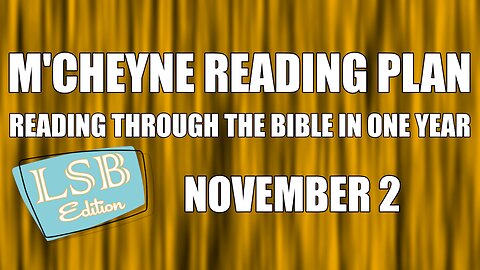 Day 306 - November 2 - Bible in a Year - LSB Edition