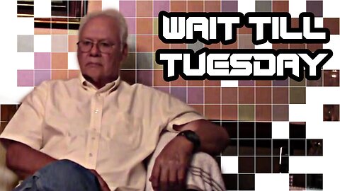 Wait Till Tuesday (Remastered)