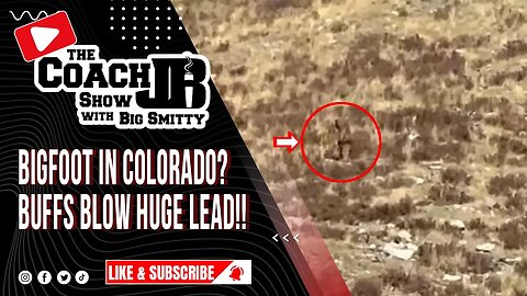 COACH PRIME LOSES IN 20T | BIGFOOT SIGHTING? | THE COACH JB SHOW WITH BIG SMITTY