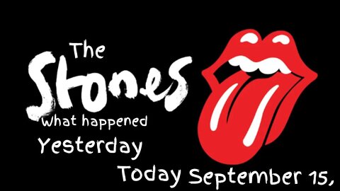 The Rolling Stones History What Happened Today September 15,