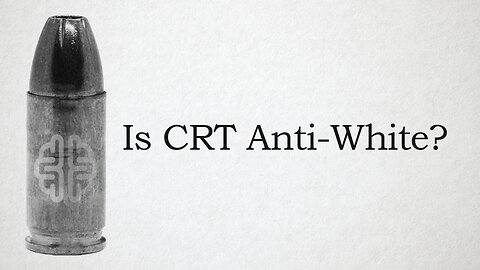 Is CRT Anti-White?