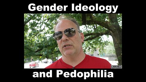 Gender Ideology and Pedophilia
