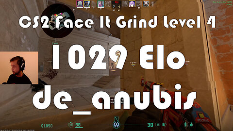 CS2 Face-It Grind - Face-It Level 4 - 1029 Elo - de_anubis