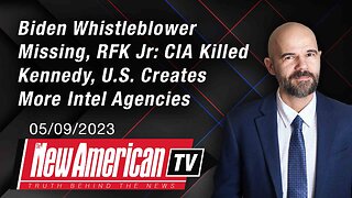 The New American TV | Biden Whistleblower Disappears, RFK Jr: CIA Killed Kennedy