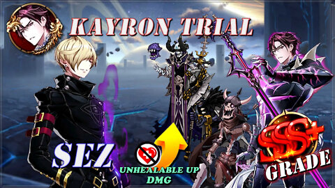 Epic Seven [Android] - Kayron Trial / Unhealable Bonus / SSS+ Grade