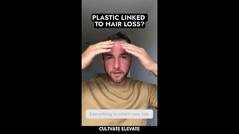 Plastic Linked to hair Loss?