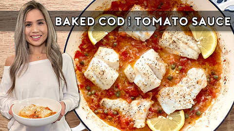 BAKED COD WITH TOMATO SAUCE | So Flavorful!!