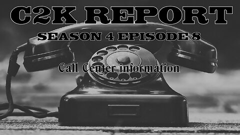 C2K Report S4 E008: Call Center Information