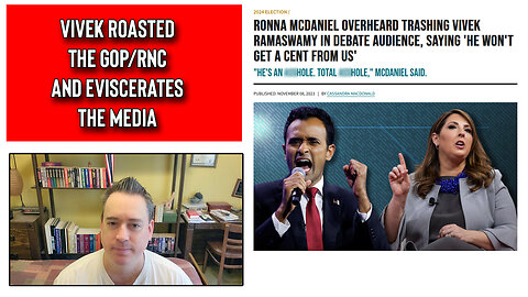 The Friday Vlog Vivek Ramaswamy ROASTED The RNC and Legacy Media