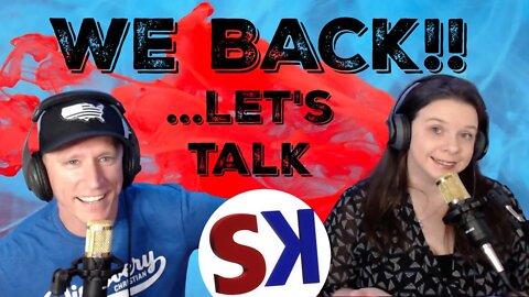 SK Podcast 2.0! We are BACK baby! #connection #MAGA #elonmusk #RoeVWade #kathybarnette