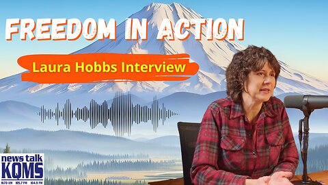 Freedom In Action - Laura Hobbs Interview (2/17/24)