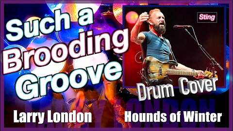 Drum Cover: Hounds of Winter by Sting - Larry London