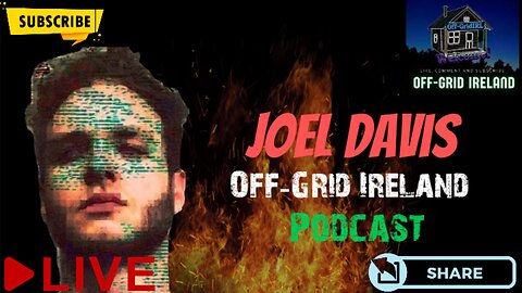 Joel Davis Chats Offgrid Ireland Podcast