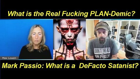 Mark Passio ft Max Lowen: DeFacto Satanist, Satanic Mindset & the Real 7 Deadly Sins! [Jun 11, 2023]