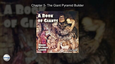 Book of Giants - Chapter 5 - The Giant Pyramid Builder