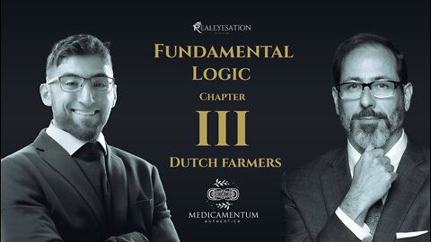 Fundamental Logic With Dr. Andrew Kaufman Chapter 3: Dutch Farmers