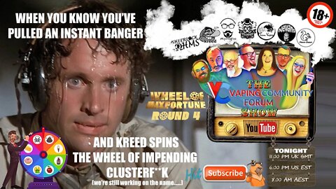 Vaping Community Episode 35: Wheel Of Mixfortune R4 - Do We Wheely Have A Plan?