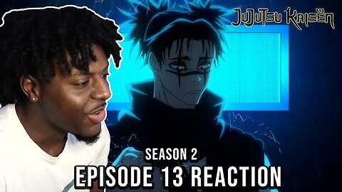 CHOSO SAID ITS ON SIGHT! | Jujutsu Kaisen Season 2 Ep. 13 REACTION!