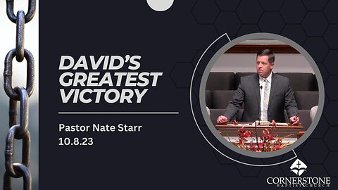 David's Greatest Victory--Sun PM--Oct 8, 2023