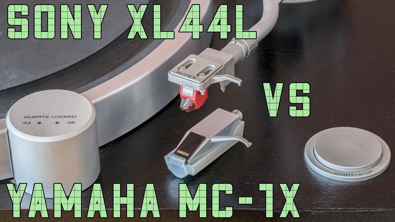 SONY XL44L vs Yamaha MC-1x Cartridge Comparison