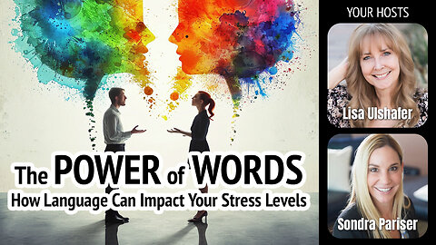 The POWER of WORDS: How Language Can Impact Your Stress Levels | Ep. 20