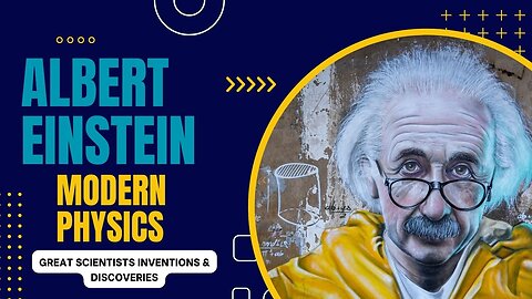 ALBERT EINSTEIN - Theory of Special Relativity, Photoelectric Effect, Mass Energy etc