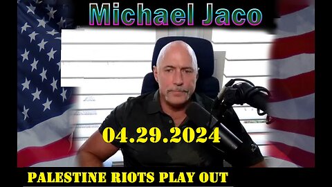 Michael Jaco Update 04.29.2024