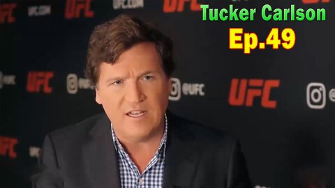 Tucker Carlson Situation Update 12/12/23: "The Dana White Interview" Ep. 49