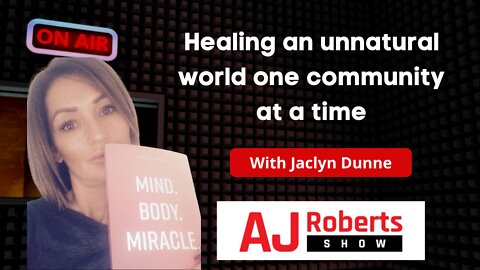 Healing an unnatural world one community at a time - with Jaclyn Dunne