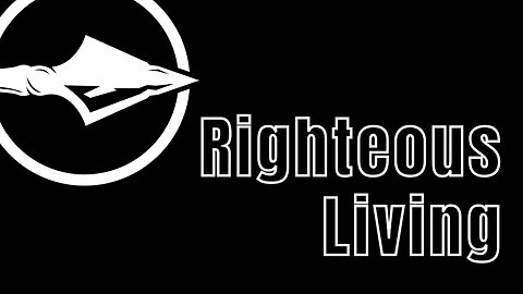 Righteous Living | Pastor Anthony Thomas