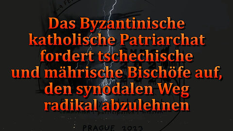 Das Byzantinische katholische Patriarchat fordert tschechische und mährische Bischöfe auf, den synodalen Weg radikal abzulehnen