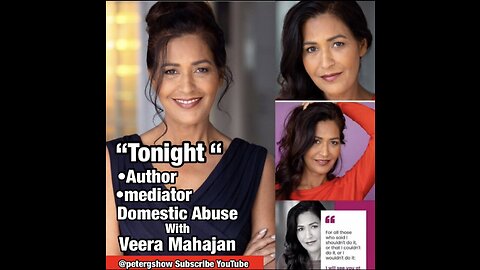Domestic Abuse Mediator Veera Mahajan, Peter G Show April 18th, 2021 Show #114