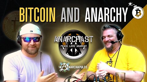 Hyperbitcoinization Begins at Anarchapulco, With Patrick Smith of Anarchast [VIDEO]