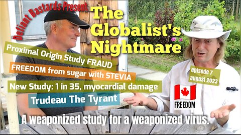 The Globalist's Nightmare Episode #7