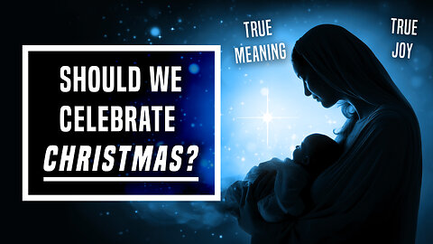 Should We Celebrate Christmas - Ep 416 - 12-17-2023
